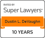Dustin DeVaughn rated by Super Lawyers 10 Years